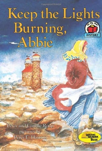 Book cover for Keep the Lights Burning, Abbie (Carolrhoda on My Own Books) by Roop, Peter