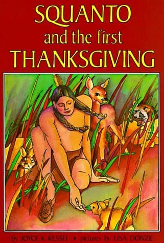 Book cover for Squanto and the First Thanksgiving (Carolrhoda on My Own Book) by Kessel, Joyce K.