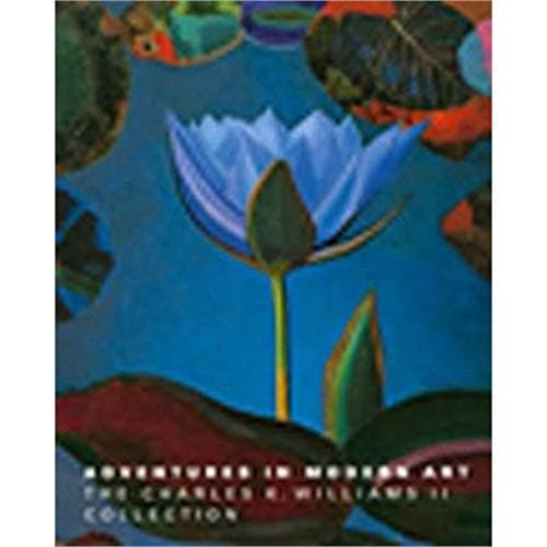Adventures in Modern Art: The Charles K. Williams II Collection