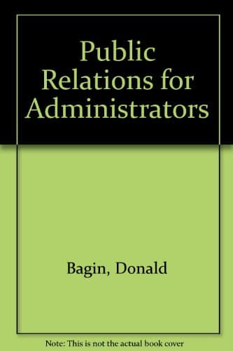 Book cover for Public Relations for Administrators by Bagin, Donald