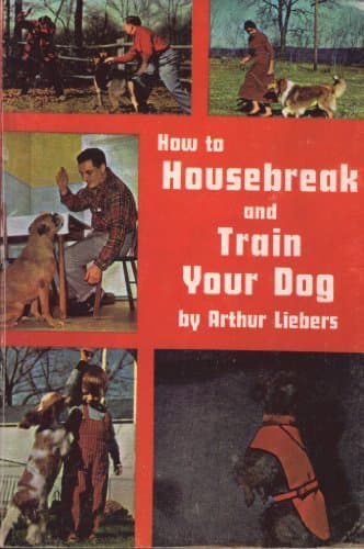 Book cover for How to Housebreak and Train Your Dog by Liebers, A.