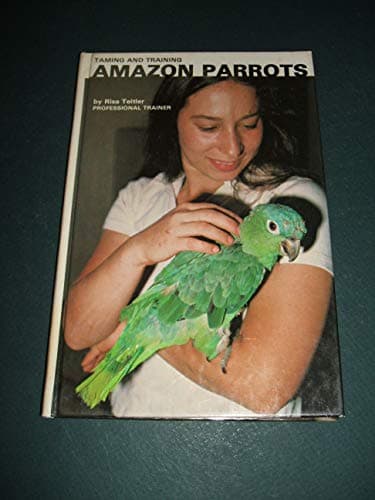 Book cover for Taming and Training Amazon Parrots by Risa Teitler -