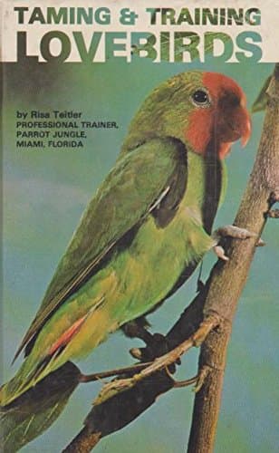 Book cover for Taming and Training Lovebirds by Teitler, Risa