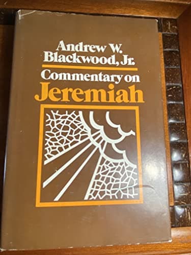 Book cover for Commentary on Jeremiah: The Word, the Words, and the World by Andrew W. Blackwood Jr.