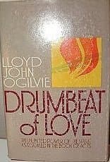 Book cover for Drumbeat of love: The unlimited power of the Spirit as revealed in the Book of Acts by Lloyd John Ogilvie