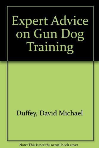 Book cover for Expert Advice on Gun Dog Training by Duffey, David Michael