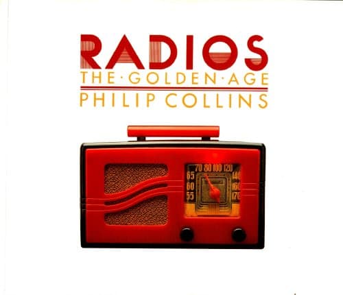 Book cover for Radios the Golden Age by Collins, Philip