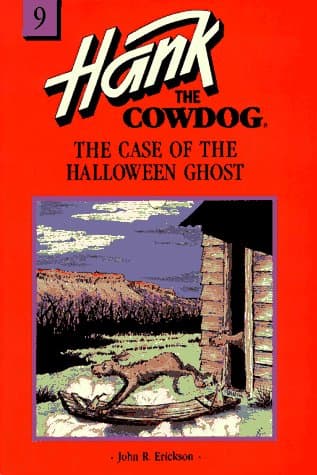 Book cover for The Case of the Halloween Ghost (Hank the Cowdog, 9) by Erickson, John R.;Holmes, Gerald L.