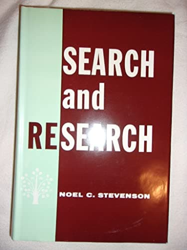 Book cover for Search and Research, The Researcher's Handbook: A Guide to Official Records and Library Sources for Investigators, Historians, Genealogists, Lawyers, and Librarians by Noel C. Stevenson