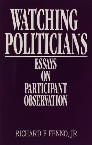 Book cover for Watching Politicians: Essays on Participant Observation by Fenno, Richard F.