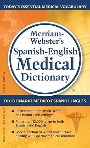 Book cover for Merriam-Webster’s Spanish-English Medical Dictionary (English and Spanish Edition) by Merriam-Webster