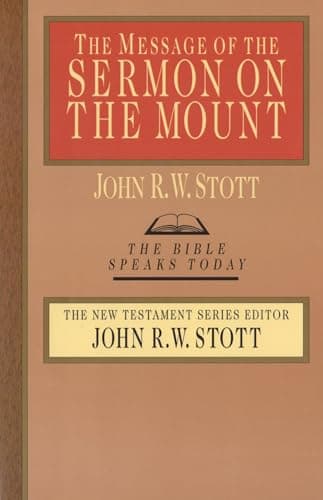 Book cover for The Message of the Sermon on the Mount (The Bible Speaks Today Series) by Stott, John