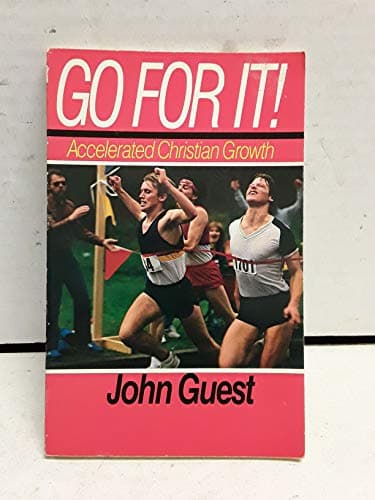 Book cover for Go for It!: Accelerated Christian Growth by Guest, John