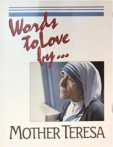 Book cover for Words to Love by by Teresa, Mother