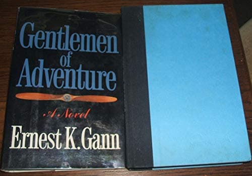 Book cover for Gentlemen of Adventure by Gann, Ernest K.