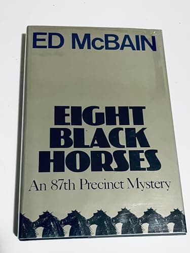 Book cover for Eight Black Horses by McBain, Ed