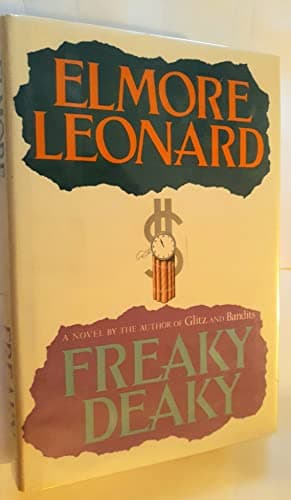Book cover for Freaky Deaky by Leonard, Elmore