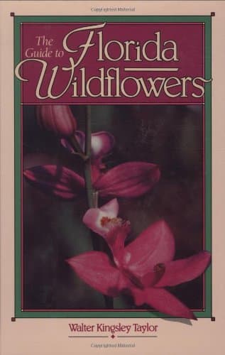 Book cover for The Guide to Florida Wildflowers by Taylor, Walter Kingsley