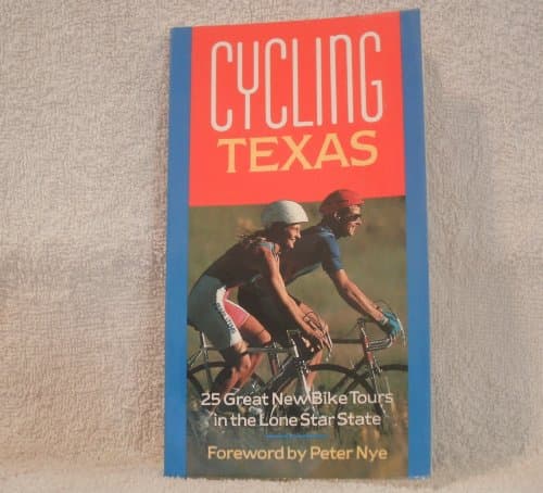 Book cover for Cycling Texas: 25 Great New Bike Tours in the Lone Star State by Nye, Peter