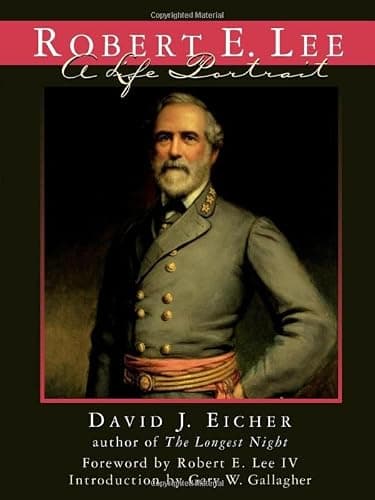 Book cover for Robert E. Lee: A Life Portrait by David J. Eicher