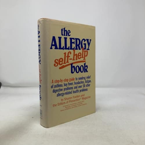 Book cover for The Allergy Self-Help Book: A Step-By-Step Guide to Nondrug Relief of Asthma, Hay Fever, Headaches, Fatigue, Digestive Problems, and over 50 Other A by Sharon Faelten