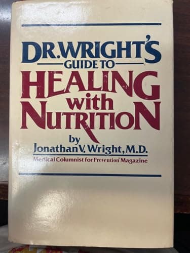 Book cover for Dr. Wright's Guide to Healing With Nutrition by Wright, Jonathan V.