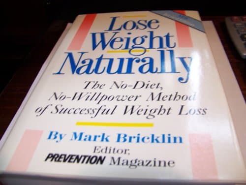 Book cover for Lose Weight Naturally: The No-Diet No Willpower Method of Successful Weight Loss by Bricklin, Mark