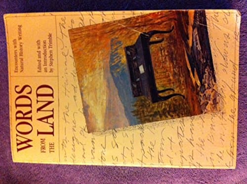 Book cover for Words from the Land: Encounters With Natural History Writing by Trimble, Stephen