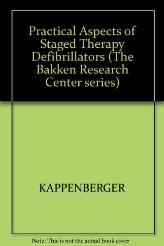 Practical Aspects of Staged Therapy Defibrillators (Bakken Research Center Publication)