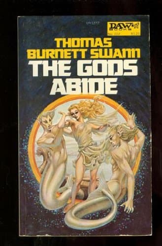 Book cover for The Gods Abide by Thomas Burnett Swann