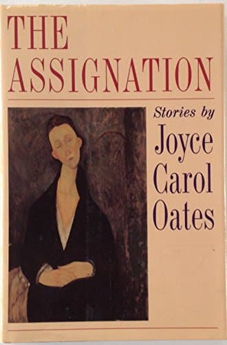 Book cover for The Assignation: Stories by Joyce Carol Oates