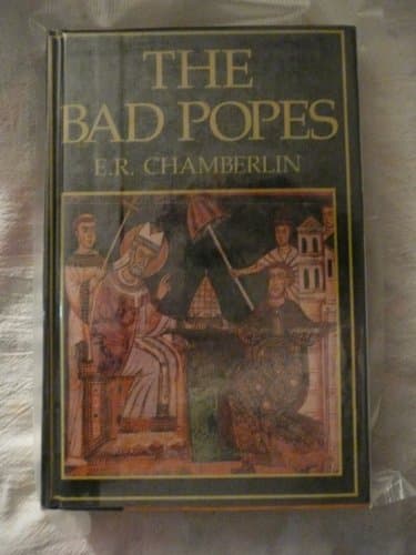 Book cover for The Bad Popes by Chamberlin, E. R.
