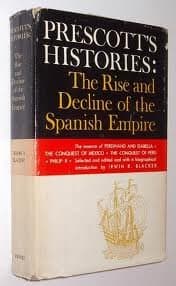 Book cover for Prescott's Histories: Rise and Decline of the Spanish Empire by Prescott, William H.
