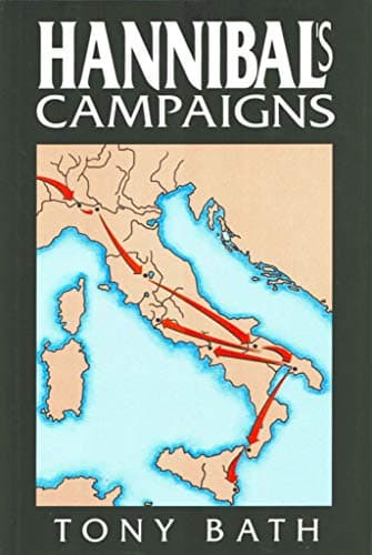 Book cover for Hannibal's Campaigns by Tony Bath