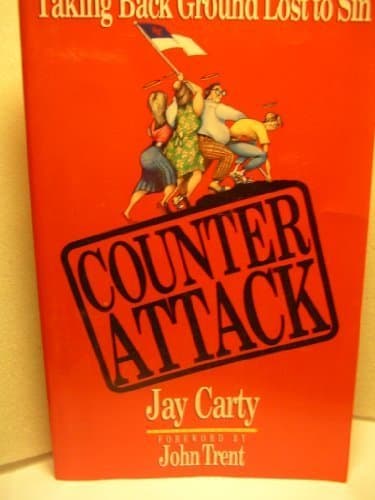 Book cover for Counter Attack: Taking Back Ground Lost to Sin by Jay Carty