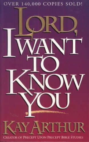 Book cover for Lord, I Want to Know You (Lord Series) by Arthur, Kay