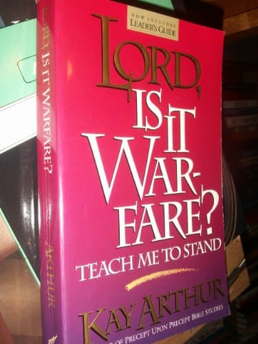 Book cover for Lord, Is It Warfare?: Teach Me to Stand by Arthur, Kay