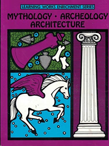 Book cover for Mythology Archeology Architecture (Gifted and Talented Series) by Sylvester, Diane