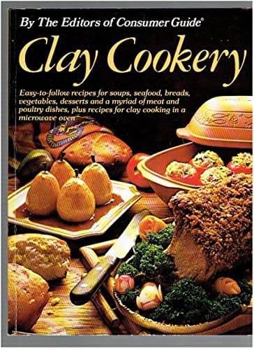 Book cover for Clay Cookery by Consumer Guide Editors