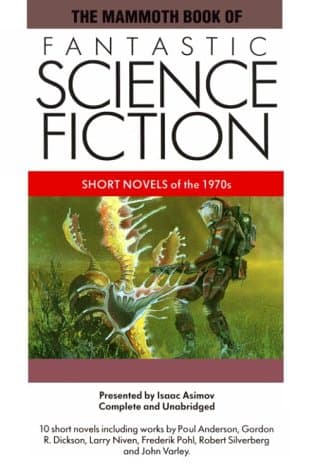Book cover for The Mammoth Book of Fantastic Science Fiction: Short Novels of the 1970s by Asimov, Waugh & Greenberg