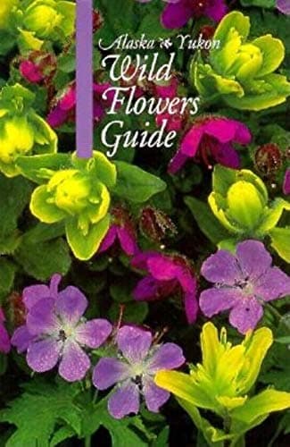Book cover for The Alaska-Yukon Wild Flowers Guide by white