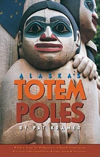 Book cover for Alaska's Totem Poles by Kramer, Pat