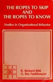 Book cover for The ropes to skip and the ropes to know: Studies in organizational behavior (Grid series in management) by Ritti, R. Richard & Funkhouser, G. Ray