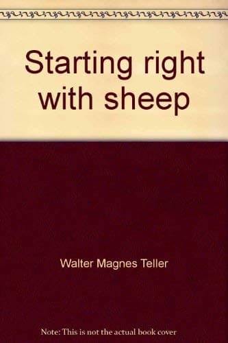Book cover for Starting right with sheep (The "Have more" plan refererce library) by Teller, Walter Magnes
