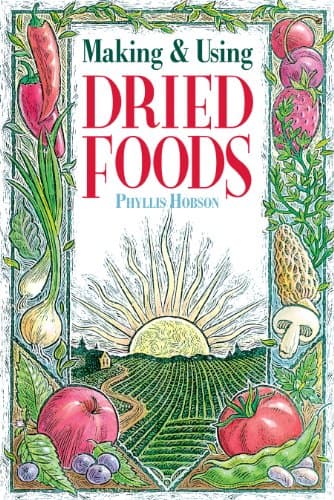 Book cover for Making & Using Dried Foods by Hobson, Phyllis