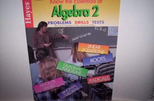 Book cover for Know the Essentials of Algebra 2; Problems Drills Test by Frederick H. Bell