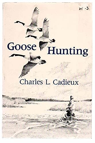 Book cover for Goose Hunting by Cadieux, Charles L.