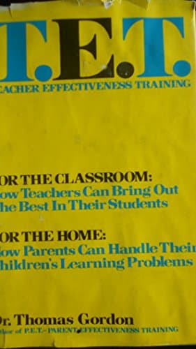 Book cover for T.E.T., Teacher Effectiveness Training by Gordon, Thomas; Burch, Noel