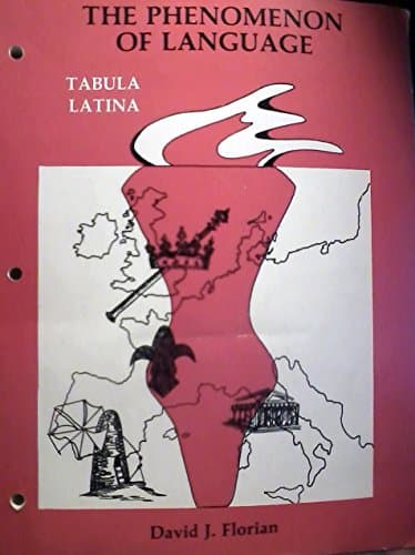 Book cover for The Phenomenon of Language: Tabula Latina by David J. Florian