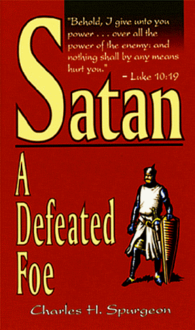 Book cover for Satan: A Defeated Foe by Spurgeon, C. H.